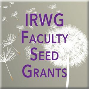 image of dandelion with text "IRWG Faculty Seed Grants"