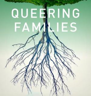 color image of upside down tree, with text that says "Queering Families"