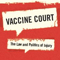 book cover "Vaccine Court: The Law and Politics of Injury"