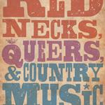 book cover "Rednecks, Queers, and Country Music"
