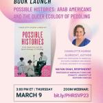 Book Talk: *Possible Histories: Arab Americans and the Queer Ecology of Peddling*