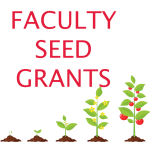 illustration of a plant growing from a small seedling with text "Faculty Seed Grants"