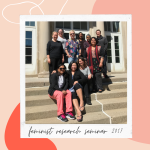 photograph of a group of people standing and sitting on the steps of Lane Hall. Under the photo is a caption in script, that says "Feminist Research Seminar 2017"