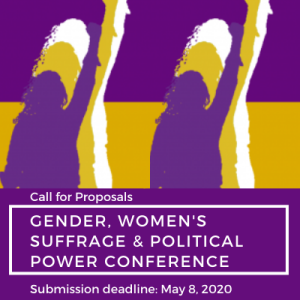 Call for Proposals: Gender, Women's Suffrage & Political Power conference