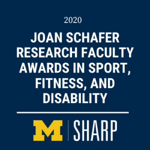 2020 Joan Schafer Research Faculty Award in Sport, Fitness, and Disability