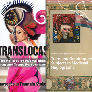 book covers: Translocas and Trans and Genderqueer Subjects in Medieval Hagiography