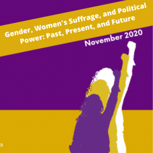 Gender, Women's Suffrage, and Political Power: Past, Present, and Future