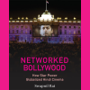 Book cover, "Networked Bollywood"