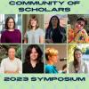 Community of Scholars 2023 Symposium